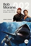 bob morane bd integrale  Bob Morane - La Galère Engloutie: Tome 002
