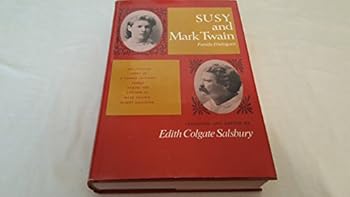 Hardcover Susy and Mark Twain;: Family dialogues Book