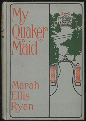My Quaker maid [Unknown] B00088T14K Book Cover