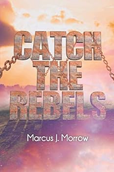 Paperback Catch The Rebels Book
