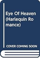 Eye of Heaven (Harlequin Romance, #2994) 0373029942 Book Cover