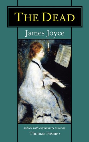 The Dead: James Joyce's Famous Story Annotated