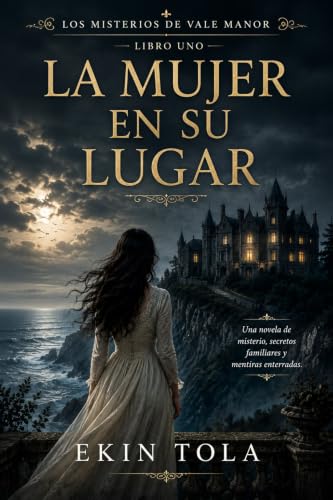 Imagen de Libro Uno : LA MUJER EN SU LUGAR : Secretos familiares