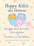 Happy Kittis des Herzens: Eine Reise durch die Farben, die in dir leben