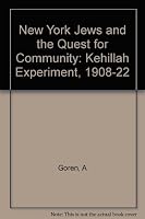 New York Jews and the Quest for Community 0231034229 Book Cover