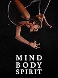 Mind Body Spirit