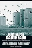 Waiting for Gautreaux: A Story of Segregation, Housing, and the Black Ghetto