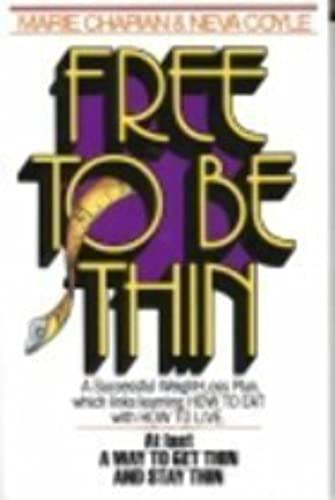 Free to Be Thin 0871235609 Book Cover
