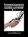 Ethnographies for a Global Century