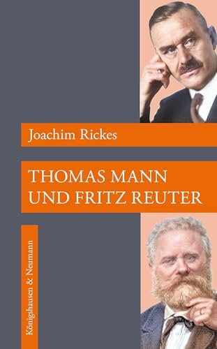 Rickes, Joachim: Thomas Mann und Fritz Reuter