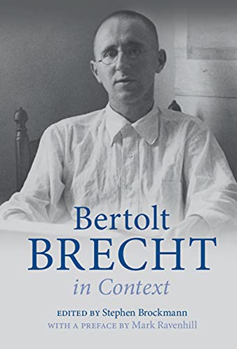 Bertolt Brecht in Context (Literature in Context)      Kindle Edition