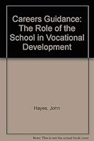 Careers Guidance: The Role of the School in Vocational Development 0435802402 Book Cover