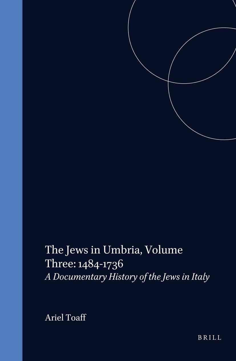 The Jews in Umbria Vol 3 1484-1736 livre histoire juifs Italie