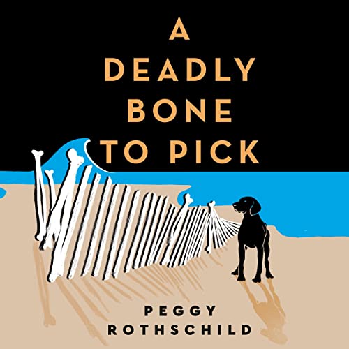 A Deadly Bone to Pick by Peggy Rothschild episode artwork