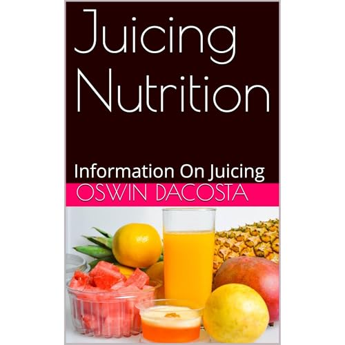 Juicing Nutrition Audiolibro Por Oswin Dacosta arte de portada
