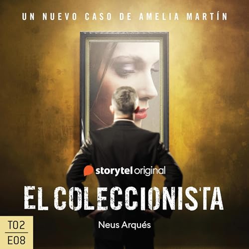 El coleccionista - S02E08 2 - Neus Arqués episode artwork