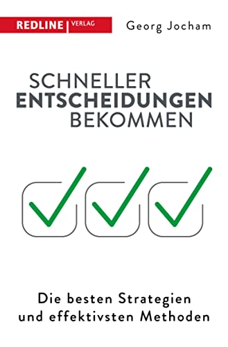 Schneller Entscheidungen bekommen: Die besten Strategien und effektivsten Methoden