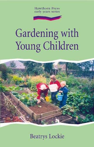 Gardening with Young Children (Hawthorn Press Early Years)