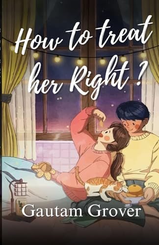 Image of How To Treat Her Right