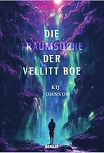 Die Traumsuche der Vellitt Boe von Kij Johnson