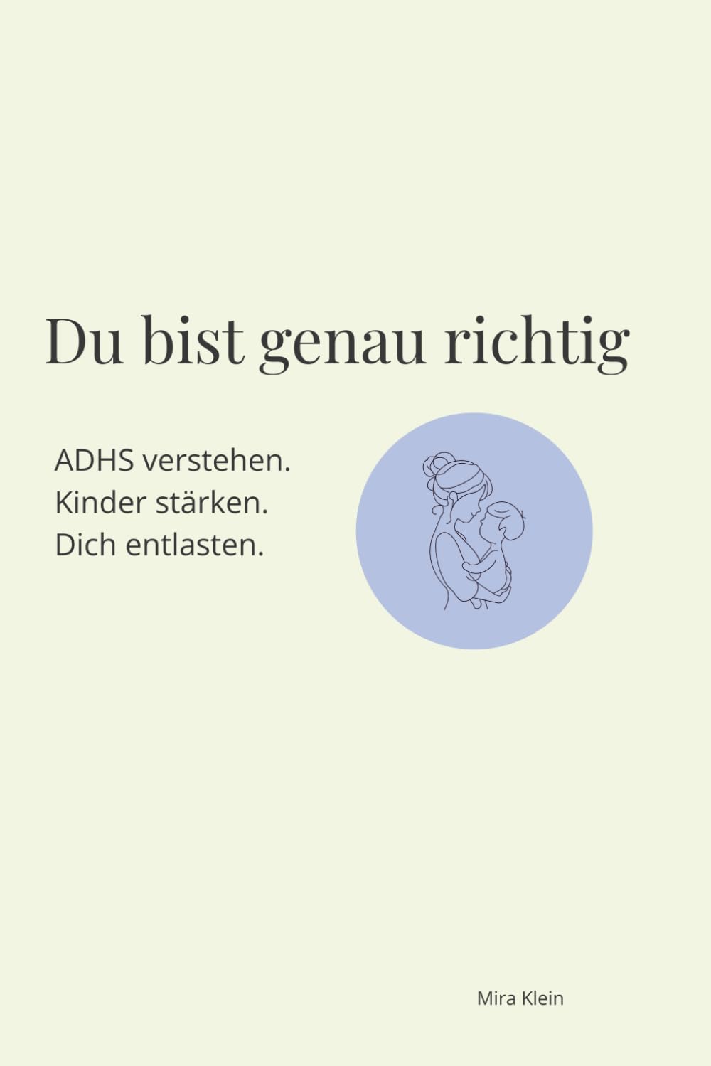 Du bist genau richtig: ADHS verstehen. Kinder stärken. Dich entlasten.