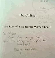 The Calling: The Story of a Pioneering Woman Priest 1875053794 Book Cover