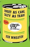 Sweet as Cane, Salty as Tears
