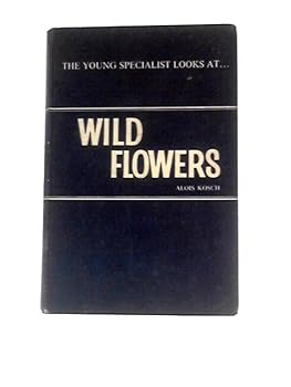 Hardcover Wild Flowers (Young Specialist Looks at) Book