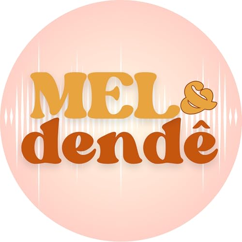 Mel e Dend&ecirc; cover art