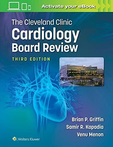 The Cleveland Clinic Cardiology Board Review