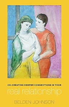 Paperback Co-creating Deeper Connections in Your Real Relationship Book