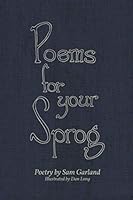 Poems for Your Sprog 1981229329 Book Cover