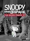  Snoopy dans l’espace : les secrets d’Apollo 10