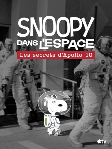 Snoopy dans l'espace : les secrets d'Apollo 10