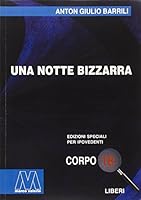 Una notte bizzarra. Ediz. per ipovedenti 8875472505 Book Cover