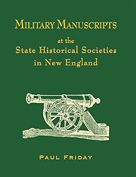 Military Manuscripts at the State Historical Societies in New England