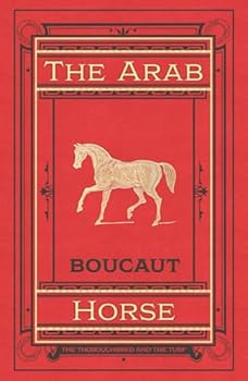 The Arab Horse, the Thoroughbred, and the Turf