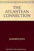 THE ATLANTEAN CONNECTION 0964389800 Book Cover