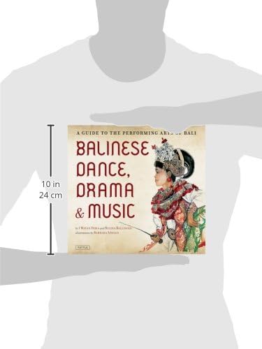 Balinese Dance, Drama & Music: A Guide to the Performing Arts of Bali