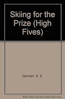 Skiing for the Prize 0671745018 Book Cover