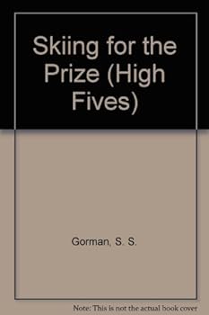 Paperback SKIING FOR THE PRIZE: HIGH-FIVES Book