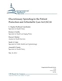 Discretionary Spending in the Patient Protection and Affordable Care Act (ACA)