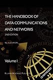  The Handbook of Data Communications and Networks: Volume 1. Volume 2