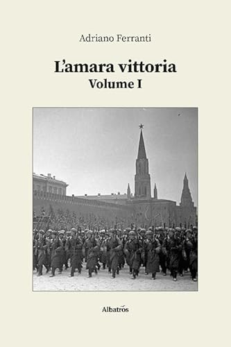 L'amara Vittoria (Vol. 1)