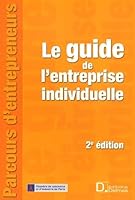 Le guide de l'entreprise individuelle 2247078656 Book Cover