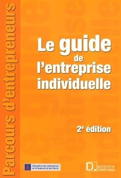 Paperback Le guide de l'entreprise individuelle [French] Book