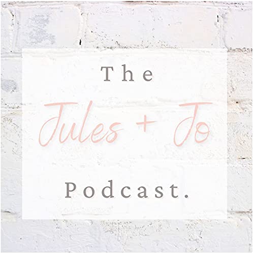 The Jules and Jo Podcast cover art