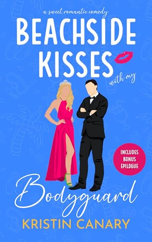 Beachside Kisses With My Bodyguard (Hallmark Beach Small Town Romance Book 1)