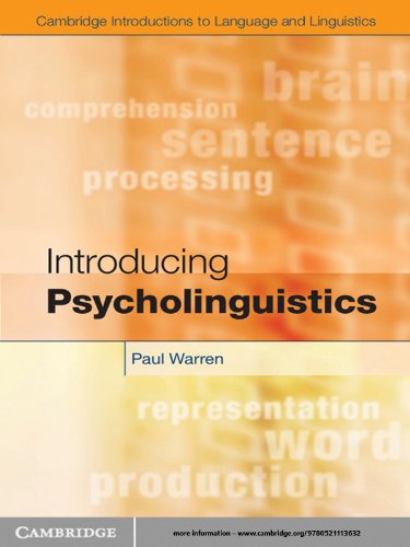 Introducing Psycholinguistics (Cambridge Introductions to Language and Linguistics)