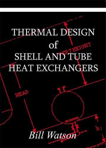 Thermal Design of Shell and Tube Heat Exchangers: Amazon.co.uk: Watson ...